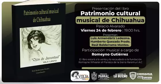 PRESENTARÁN LIBRO PATRIMONIO CULTURAL MUSICAL DE CHIHUAHUA