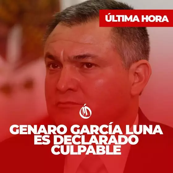 GENARO GARCIA LUNA ES DECLARADO CULPABLE 